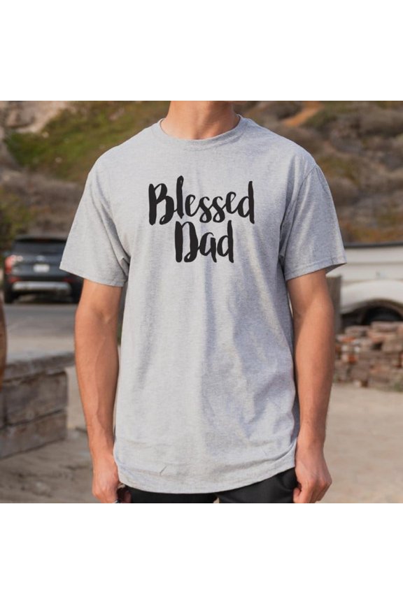 Blessed Dad Unisex T-Shirt Tee Sweatshirt Hoodie Tank Top