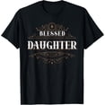 thumbnail image 1 of Blessed Daughter Blessed Family Thanksgiving Blessed T-Shirt, 1 of 4