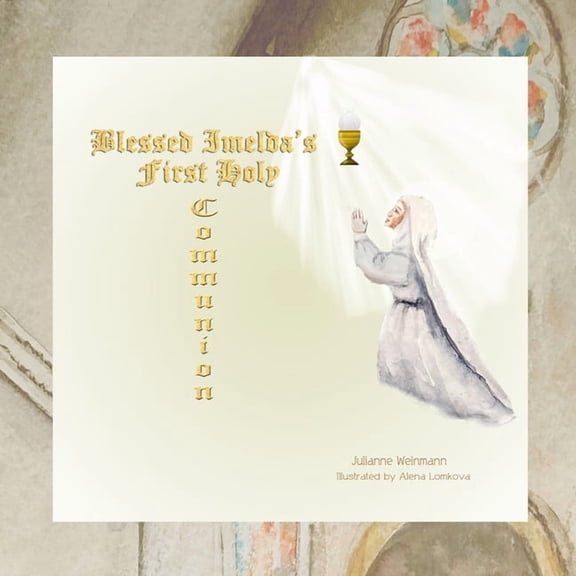 Blessed Imelda's First Holy Communion, (Paperback)