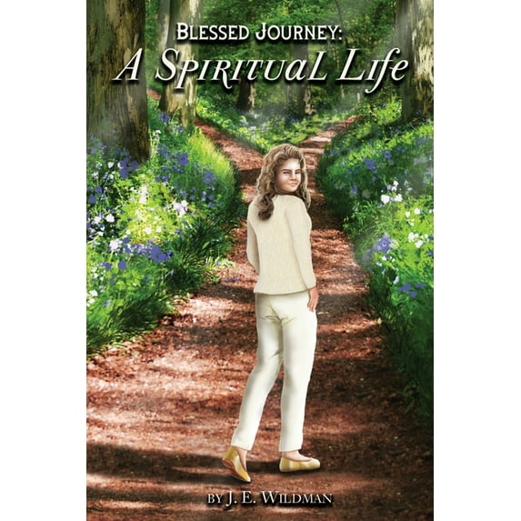 Blessed Journey: A Spiritual Life, (Paperback)