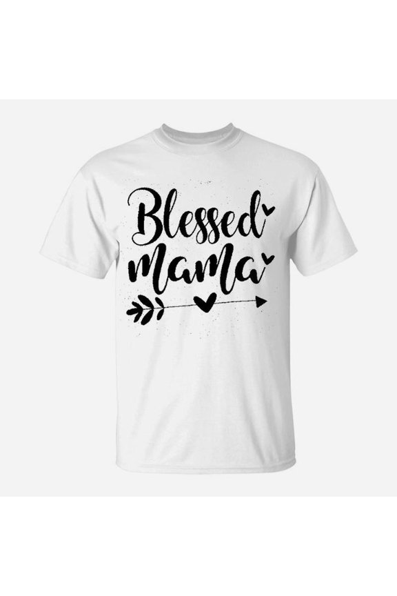 Blessed Mama Design birthday TShirt