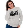 thumbnail image 1 of Blessed Mama Grateful Thankful Mother Women Crewneck Sweatshirt Brisco Brands S, 1 of 6