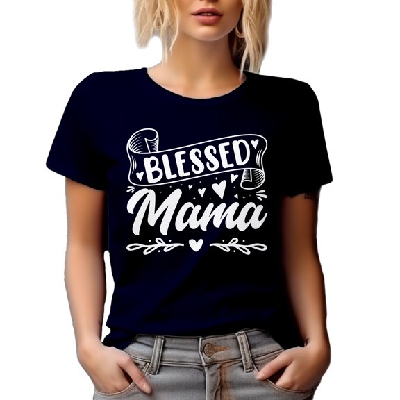 Blessed Mama - Mothers' Day or Birthday, Navy Blue T-Shirt, Small