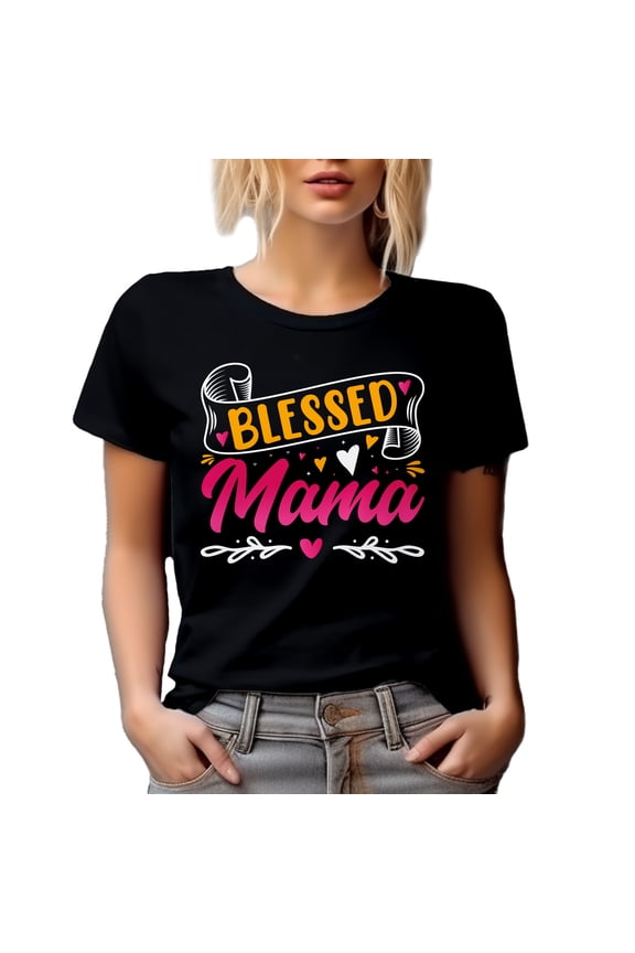 Blessed Mama - Mothers' Day or Mom's Birthday, Black T-Shirt, 2XL