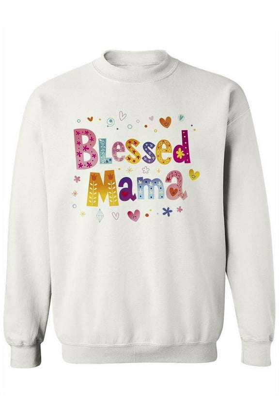 Blessed Mama. Sweatshirt Women -Image by Shutterstock, Female 4X-Large