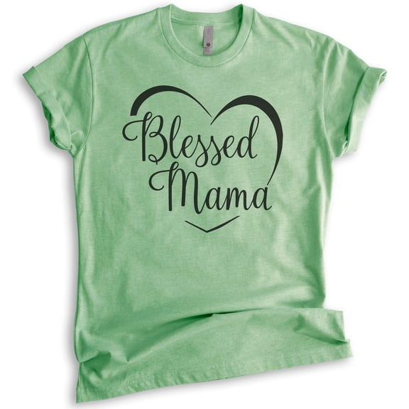 Blessed Mama T-shirt, Unisex Women's Shirt, Mom T-shirt, Religious Mom Shirt, Heather Apple Green, Small