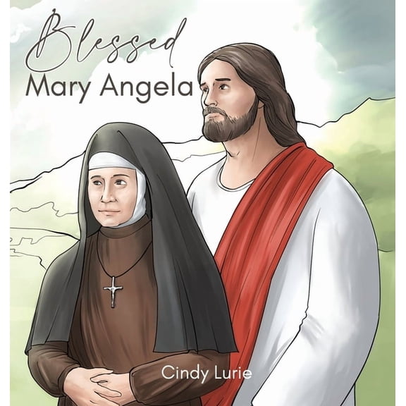 Blessed Mary Angela, (Hardcover)