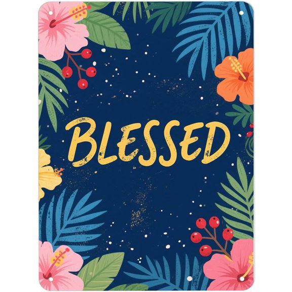 Blessed Metal Tin Sign Retro Wall Decor 8x12 Inch for Home Bar Kitchen Garage Man Cave