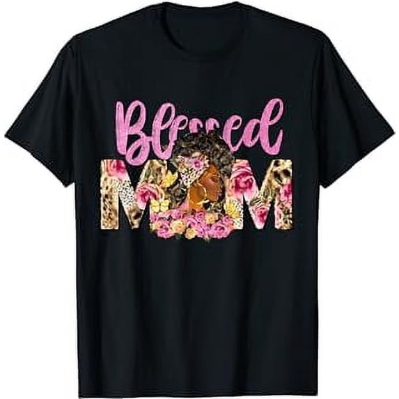 Blessed Mom Afro Woman Black Woman Floral Mom Mothers Day T-Shirt