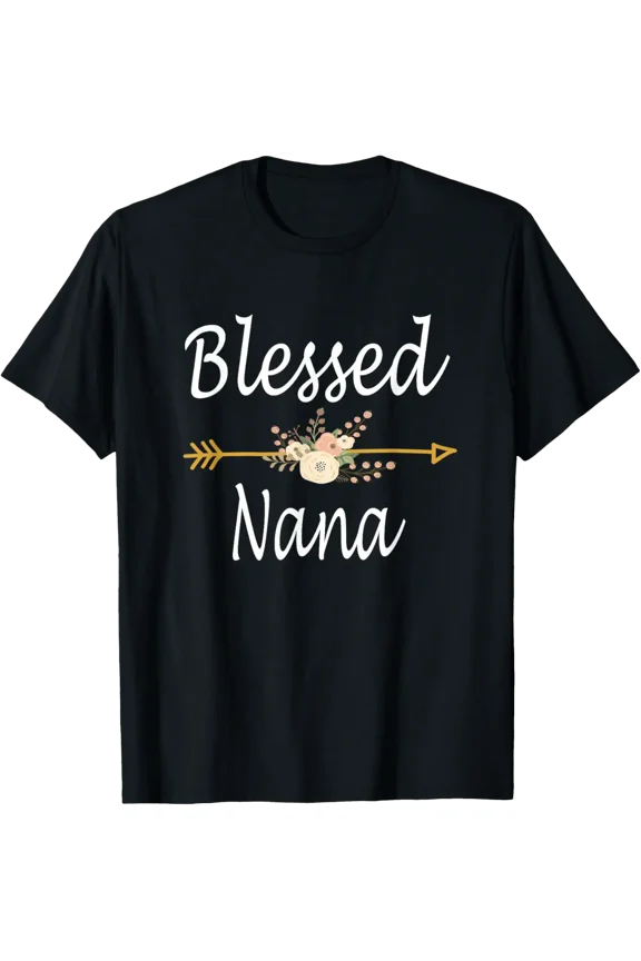 Blessed Nana Shirt Cute Mothers Day Gifts T-Shirt tee