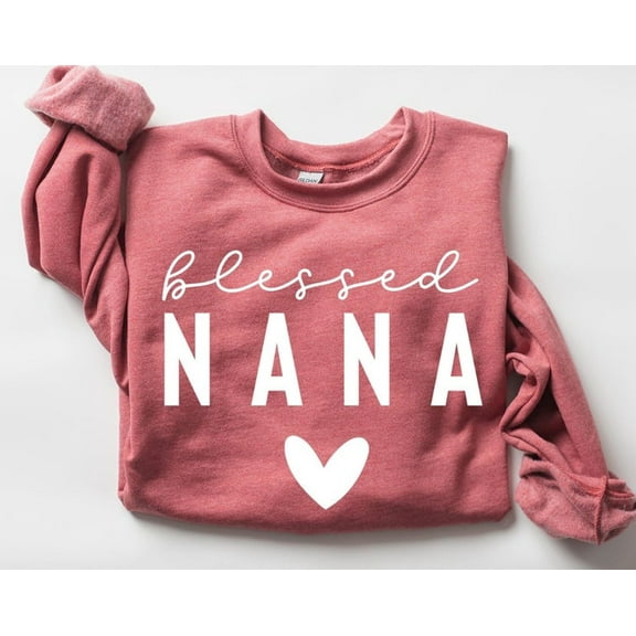 Blessed Nana Sweatshirt, Mother'S Day Grandmother, Sweatshirt Size S-5Xl