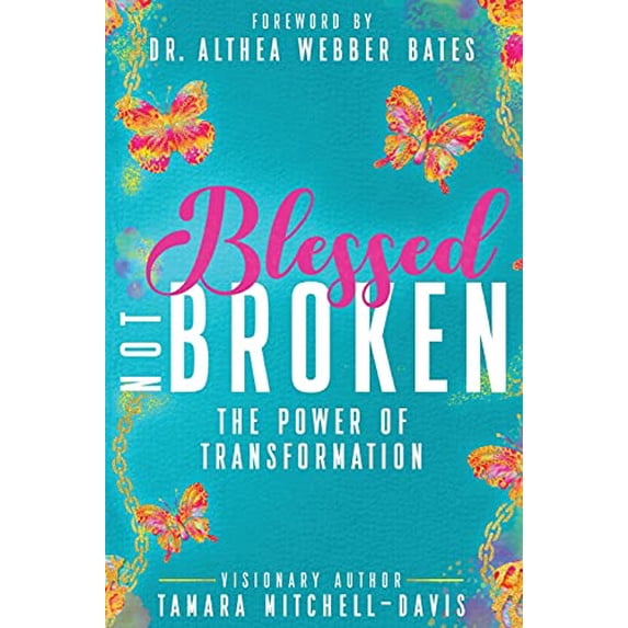Pre-Owned Blessed Not Broken: The Power of Transformation (3) Paperback