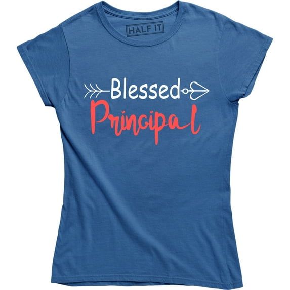 Blessed Principal Saying Teacher Religious School Admin T-Shirt
