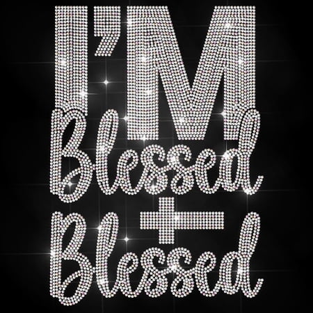 I'm Blessed Rhinestone Iron on Hotfix Transfer Blessed Slogan Heat Transfer Sticker Spiritual Sign Bling Clothing Decoration Applique for DIY Shirt Bag Hat Jacket Jeans Shoes DIY Crafts