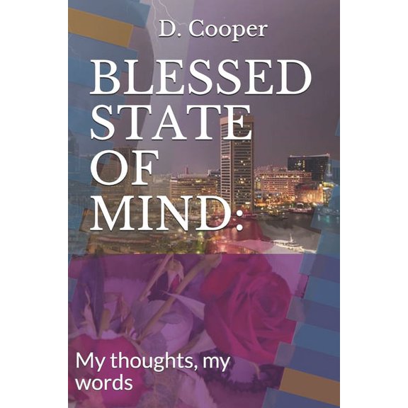 Blessed State of Mind: : My thoughts, my words (Paperback)