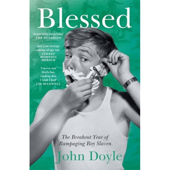 Blessed: The Breakout Year of Rampaging Roy Slaven (Paperback)