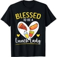 thumbnail image 1 of Blessed To Be A Lunch Lady Cafeteria Worker Dinner Lady Cook T-Shirt Black X-Large, 1 of 4
