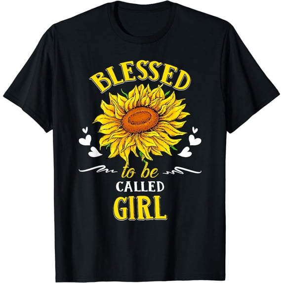 Blessed To Be Called Girl For Womens Mens Shirts T-Shirt