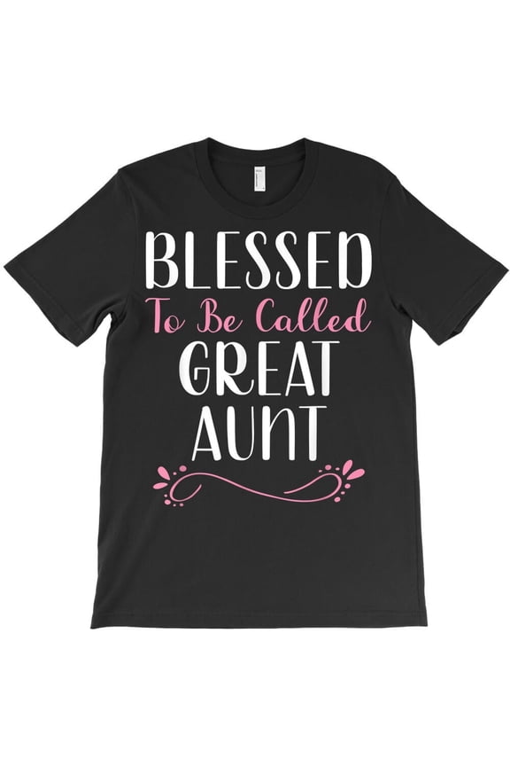 Blessed To Be Called Great Aunt Funny Cute Cool Graphic Novelty H19819 T-Shirt, for Men and Women, Up to Size 5XL