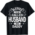 thumbnail image 1 of Blessed To Be Called Husband And Daddy - Daddy T-Shirt, 1 of 4
