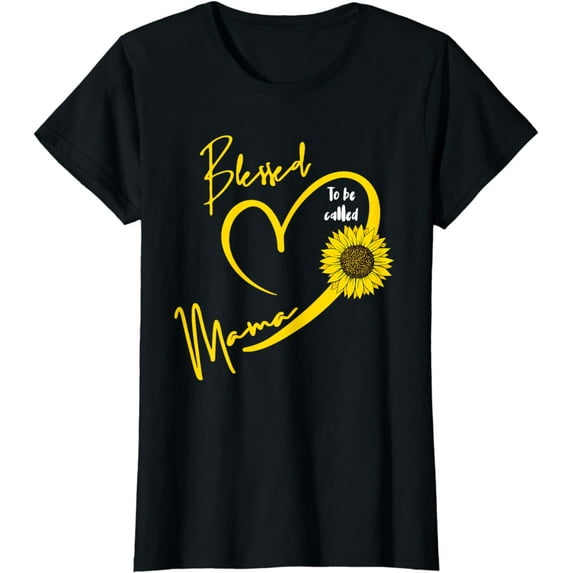 Blessed To Be Called Mama Mothers Day Cute Sunflower Mom T-Shirt