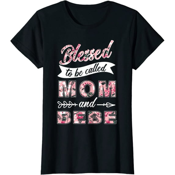 Blessed To Be Called Mom And Bebe Grandma Gifts T-Shirt