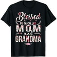 thumbnail image 1 of Blessed To Be Called Mom And Grandma Floral Mother's Day T-Shirt100%cotton, 1 of 5