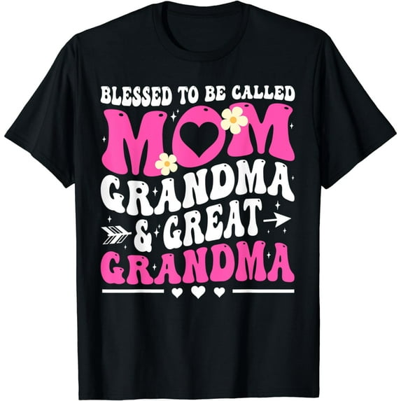 Blessed To Be Called Mom Grandma Great Grandma Mother's Day T-Shirt