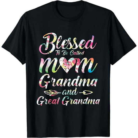 Blessed To Be Called Mom Grandma Great Grandma Mother's Day T-Shirt