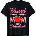 thumbnail image 1 of Blessed To Be Called Mom Grandma Great Grandma Mother's Day T-Shirt, 1 of 4