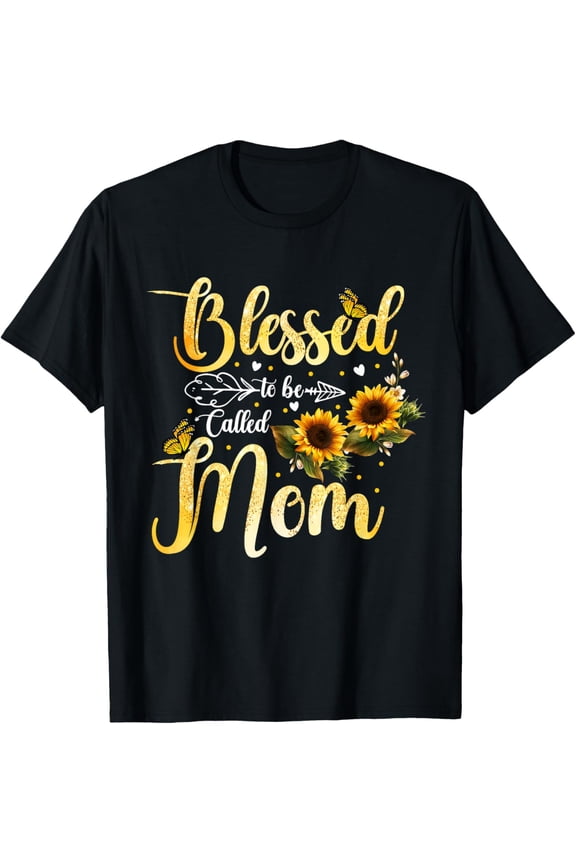 Blessed To Be Called Mom Sunflower Butterfly Mothers Day T-Shirt