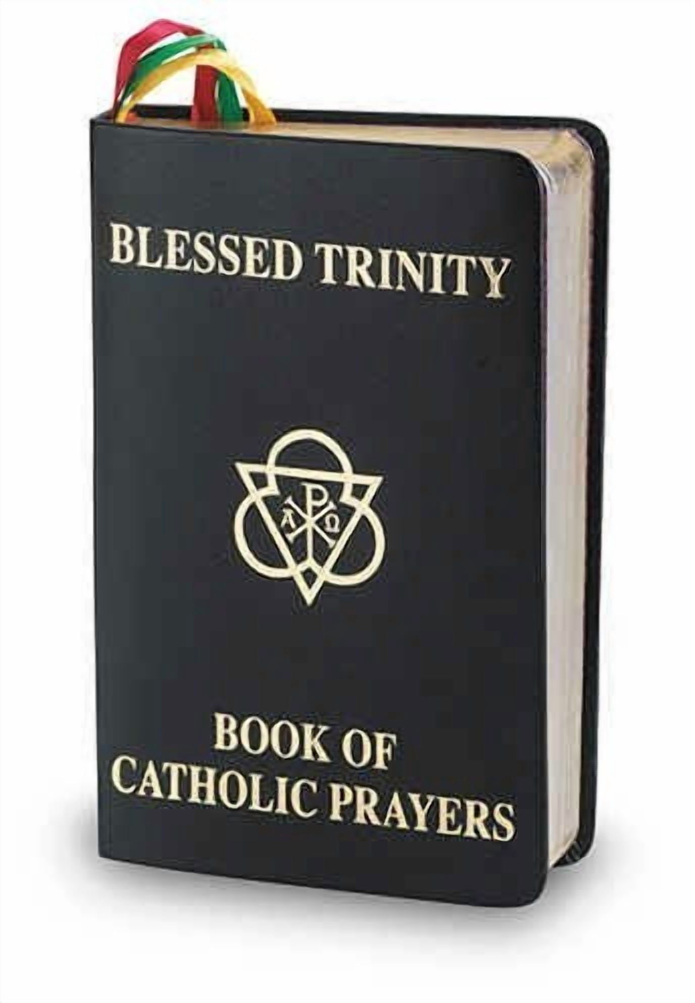 Blessed Trinity Book of Catholic Prayers Black Deluxe Cover 408 Pages Prayers for Almost Every Occasion, Colored Ribbon Bookmarks