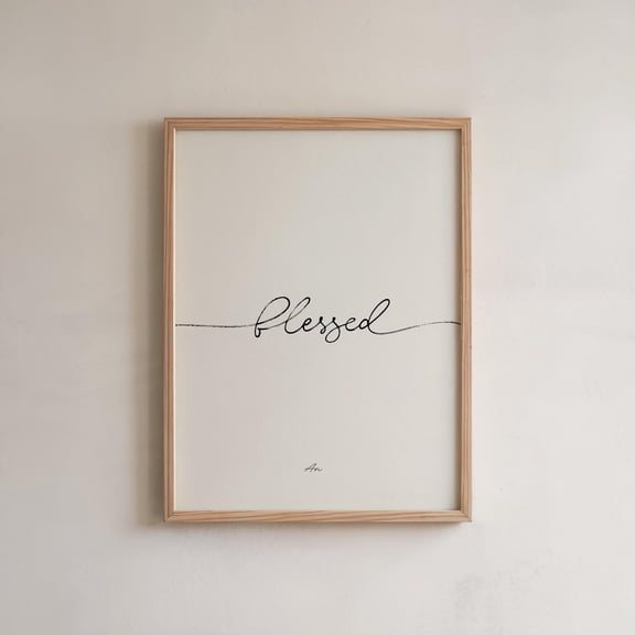 Blessed Typography Wall Poster Minimal Black Script Inspirational Quote Poster, Poster Only