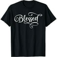 thumbnail image 1 of Blessed White Fancy Script Christian Religious God Jesus T-Shirt Black 2X-Large, 1 of 4