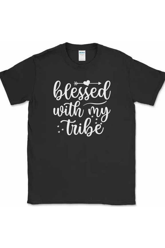 Blessed With My Tribe Family Love Group Reunion Funny Novelty Unisex T Shirt up to 5XL