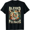 thumbnail image 1 of Blessed are the piecemakers T-Shirt, 1 of 5