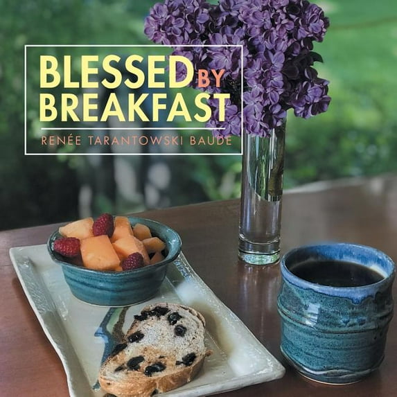 Blessed by Breakfast (Paperback)