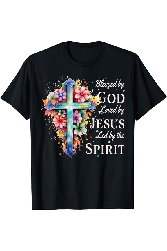 Blessed by God Loved by Jesus Floral Cross Christian T-Shirt