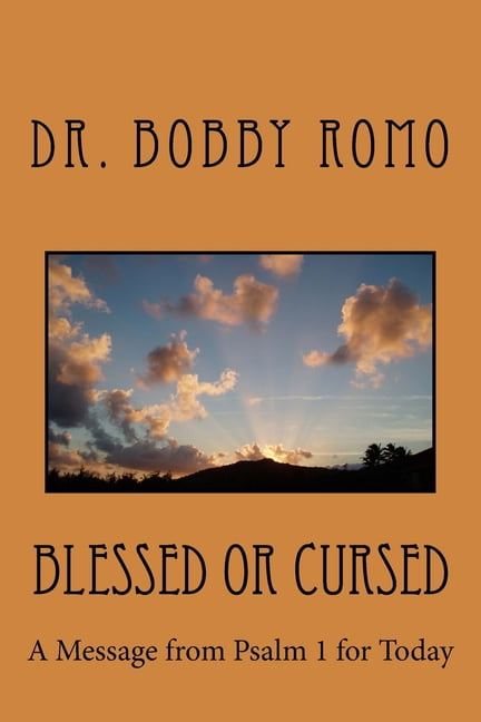 Blessed or Cursed: A Message from Psalm 1 for Today Paperback ...