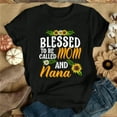 thumbnail image 1 of Blessed to Be Called Mom and Nana, Grandma Gifts on Mother's Day, Women's Casual Plus Size Tops, Grandma T Shirts, Mom T Shirts, 1 of 4