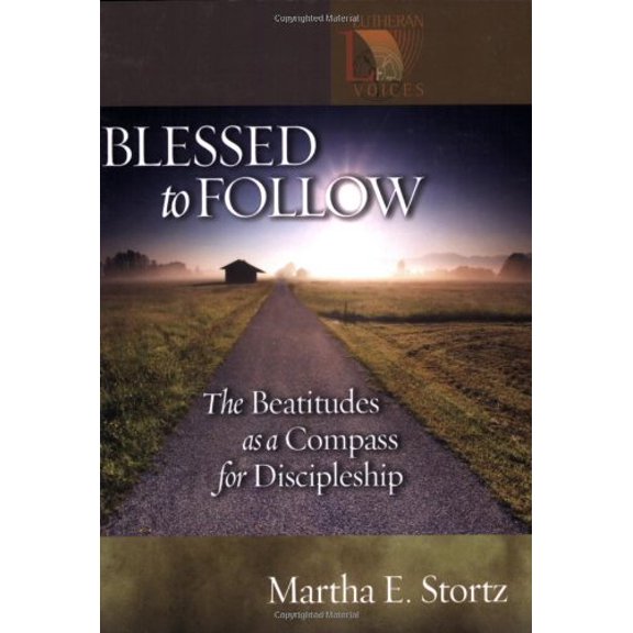Pre-Owned Blessed to Follow: The Beatitudes as a Compass for Discipleship (Lutheran Voices) Paperback