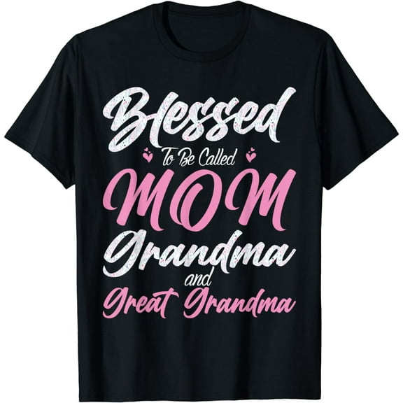 Blessed to be called Grandma and a Great Grandma Mothers Day T-Shirt