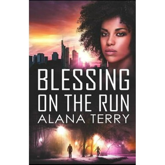 Blessing on the Run (Paperback) by Alana Terry