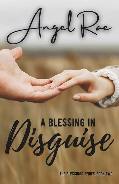 Blessings A Blessing in Disguise, Book 2, (Paperback)