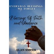 Blessings Blessings of Faith and Obedience, Book 4, Paperback