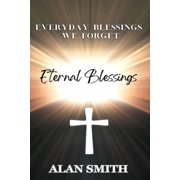 Blessings Eternal Blessings, Book 6, Paperback