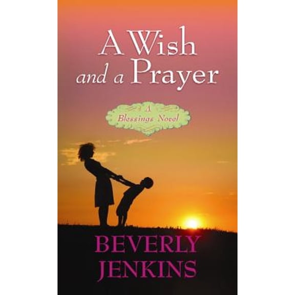 Pre-Owned Blessings Novels: A Wish and a Prayer (Hardcover)