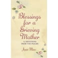 Pre-Owned Blessings for a Grieving Mother: 52 DEVOTIONS FROM THE PSALMS …