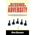 thumbnail image 1 of Blessings of Adversity : How to Recognize and Harness the Blessings from Your Enemies and Adversities in Your Life, 1 of 1
