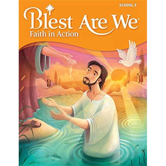 Pre-Owned Blest Are We Faith in Action - School, Student Textbook Grade 5 (Paperback) 0782917372 9780782917376